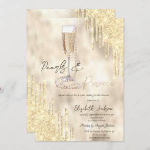 Pearls Prosecco Gold Glitter Drips Bridal Shower Invitation