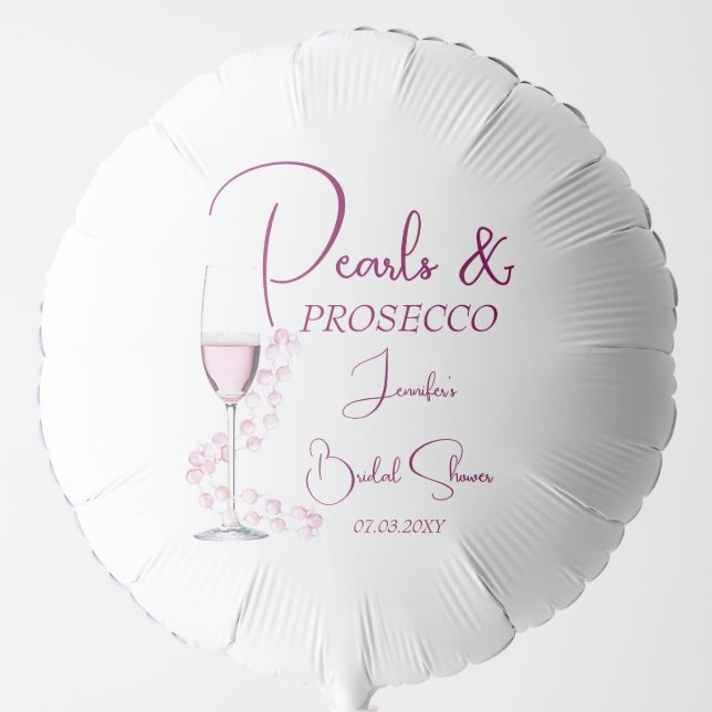 Pearls & Prosecco Pink Champagne Bridal Shower Balloon (Front)