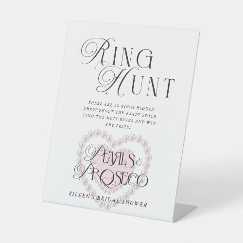 Pearls  Prosecco Ring Hunt Bridal Shower Custom Pedestal Sign