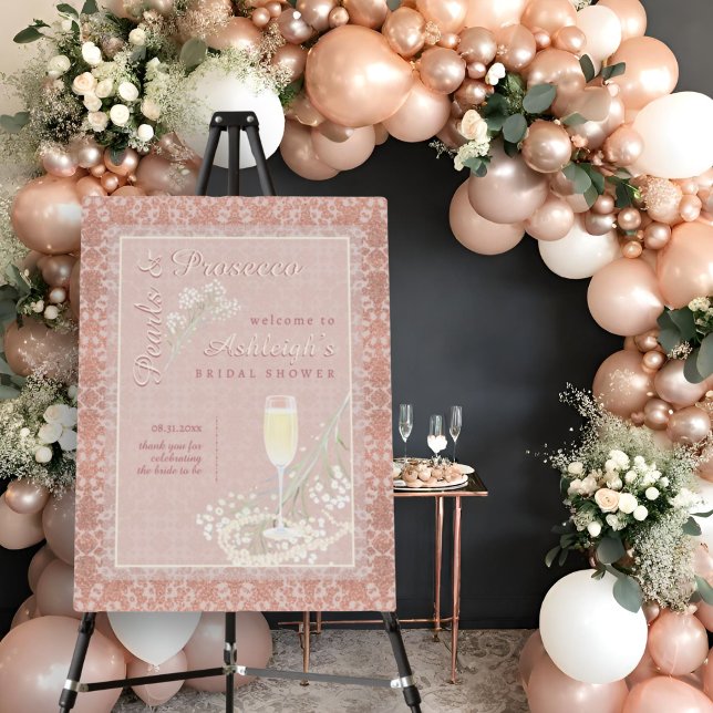 Pearls & Prosecco Rose Gold Bridal Shower Welcome Foam Board (Creator Uploaded)