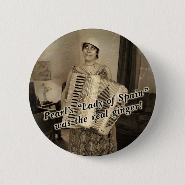 Pearl's the Real Ginger Pinback Button (Front)