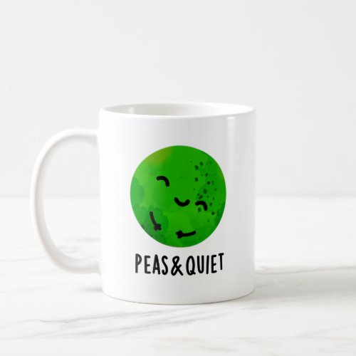 Peas And Quiet Funny Veggie Pea Pun  Coffee Mug
