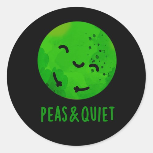 Peas And Quiet Funny Veggie Pea Pun Dark BG Classic Round Sticker