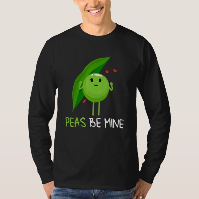 Peas be mine pea and pea pod T-Shirt (Front)