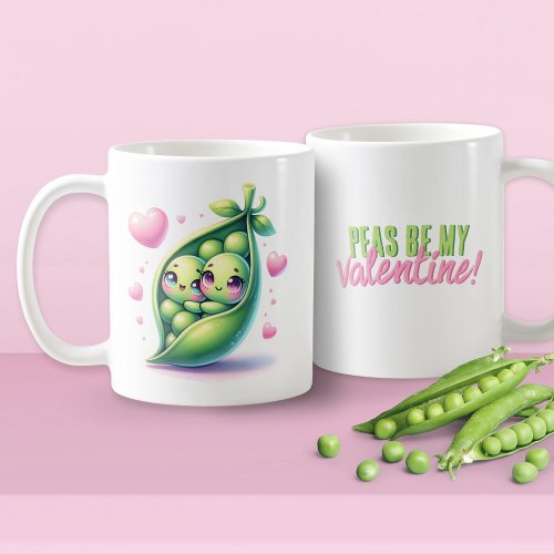 Peas Be My Valentine Funny Love Coffee Mug