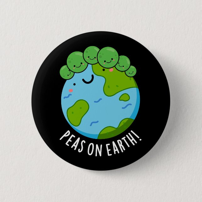 Peas On Earth Funny Veggie Peace Pun Dark BG Button (Front)