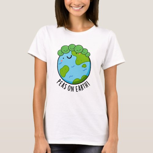 Peas On Earth Funny Veggie Peace Pun  T_Shirt