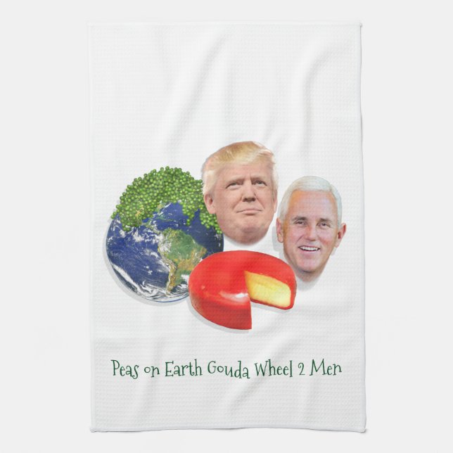 Peas on Earth Gouda Wheel 2 Men Trump & Pence Kitchen Towel (Vertical)
