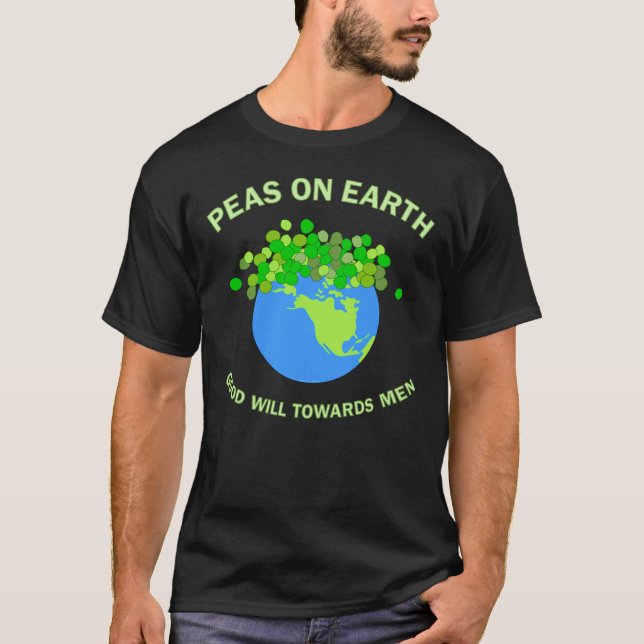 Peas On Earth T-Shirt (Front)