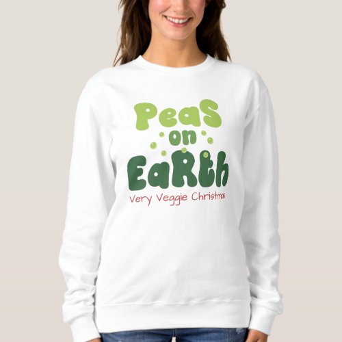Peas on Earth Vegetarian Christmas Sweatshirt