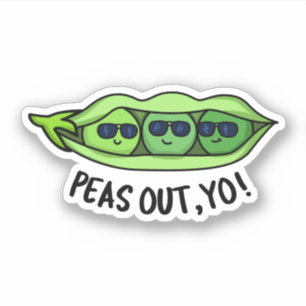 Peas Out Yo Funny Peas Pun  Sticker
