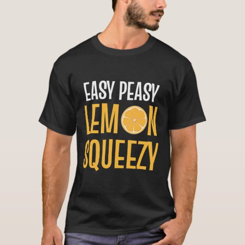 Peasy Lemon Squeezy Carefree and Confident T_Shirt