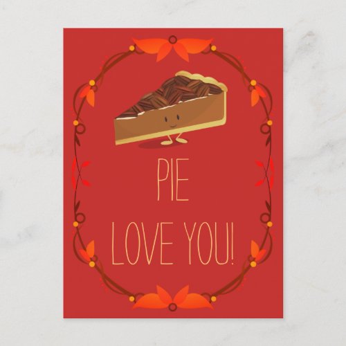 Pecan Pie I Love You Valentine Holiday Postcard