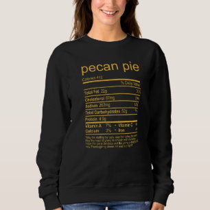Pecan Pie Nutrition Facts Food Thanksgiving Christ Sweatshirt