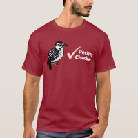 Pecker Checker T-Shirt