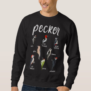 Pecker Woodpecker Birds Sweatshirt