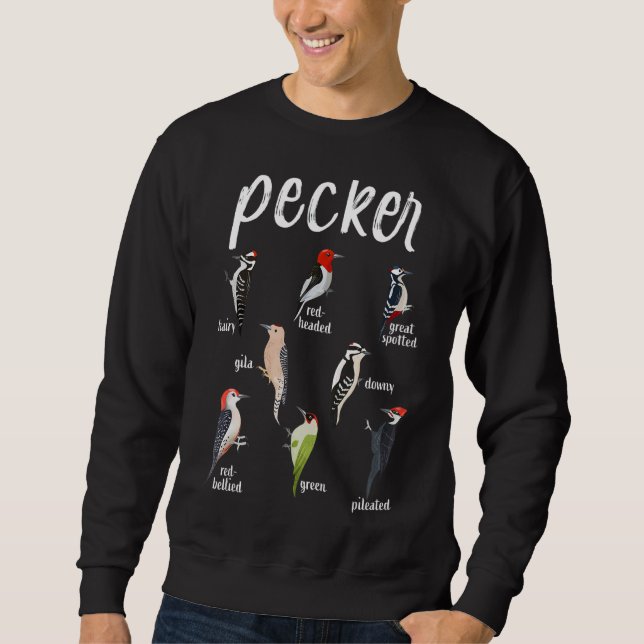 Pecker Woodpecker Birds Sweatshirt (Front)