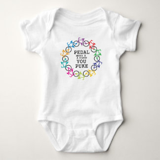 Pedal Till You Puke Infant/Toddler Baby Bodysuit