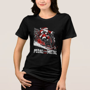 Pedal To The Metal Badass Santa Biker Christmas Tri-Blend Shirt