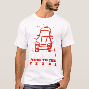 Pedal to the Metal T-Shirt
