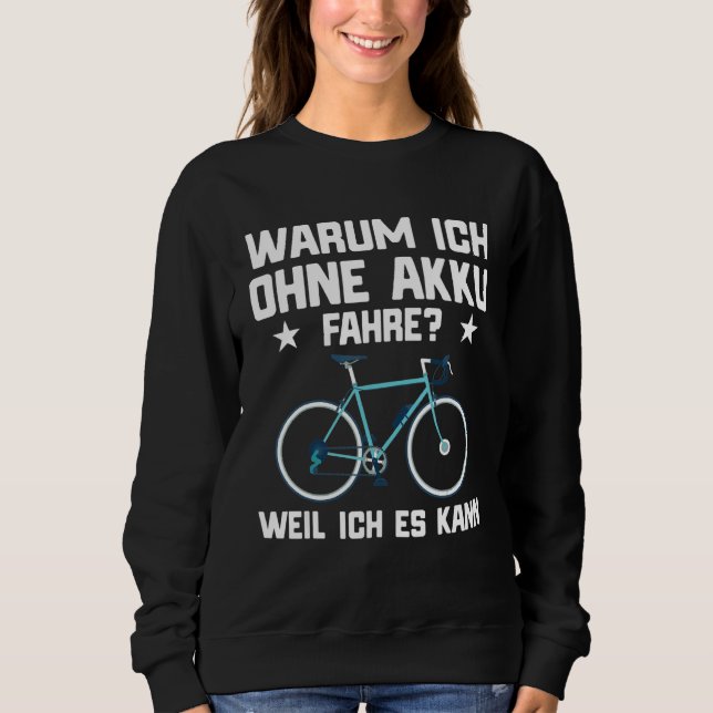 Pedelec E Bike Saying Bicycle Sweatshirt (Front)