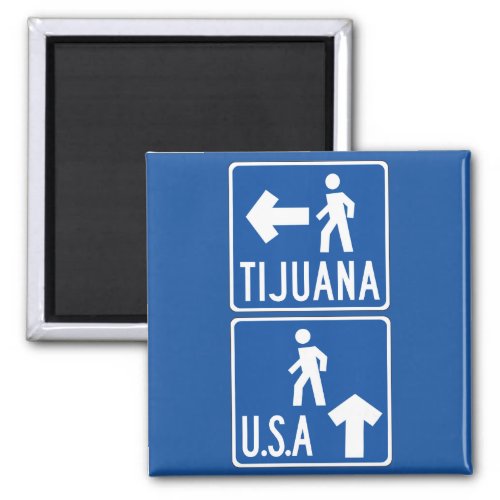 Pedestrian Crossing Tijuana_USA Traffic Sign USA Magnet