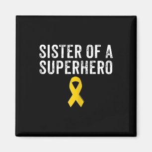 Pediatric Childhood Cancer Awareness Sister Of A S Magnet