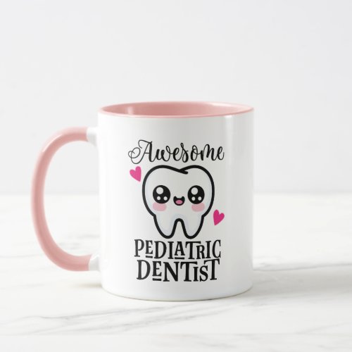 Pediatric Dentist Mug