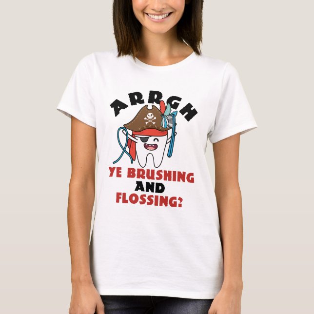 Pediatric Dentist Pirate Theme Brushing Flossing T-Shirt (Front)