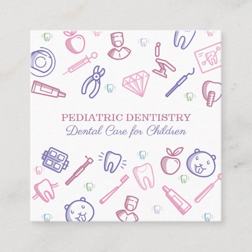 Pediatric Dentistry Dental Care for Childs Square Business Card