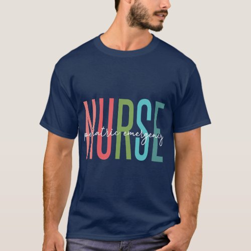 Pediatric ER Nurse Emergency Room RN Nursing appre T_Shirt