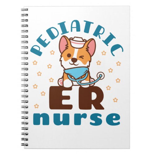 Pediatric ER Nurse Notebook