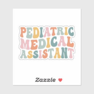 Pediatric Medical Assistant Sticker