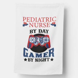 Pediatric Nurse By Day Gamer By Night -Pediatric G House Flag