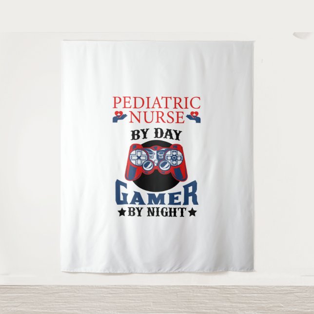 Pediatric Nurse By Day Gamer By Night -Pediatric G Tapestry (Front)