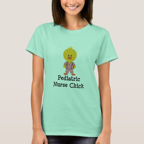 Pediatric Nurse Chick Ringer T shirt