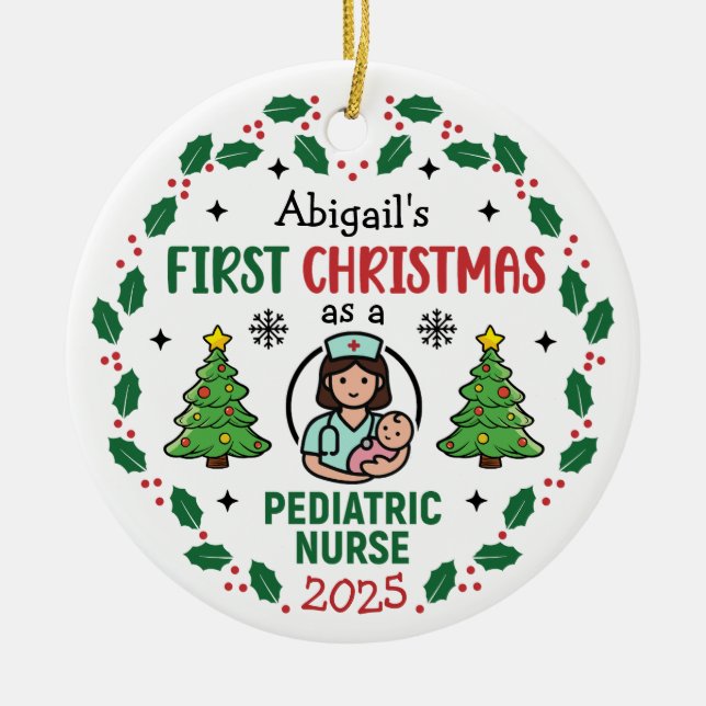 Pediatric Nurse First Christmas Tree Personalized  Ceramic Ornament (Front)