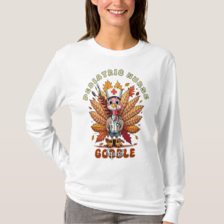 Pediatric Nurse Gobble Squad Women Pediatric Nurse T-Shirt