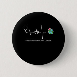 Pediatric Nurse Life Doctor Profession Job Gift Button