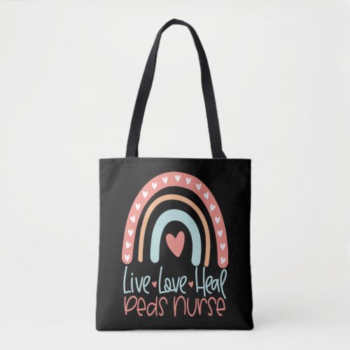 Pediatric Nurse Live Love Heal Gift RN Nursing Tote Bag