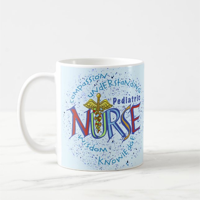 Pediatric Nurse Motto Coffee Mug (Left)