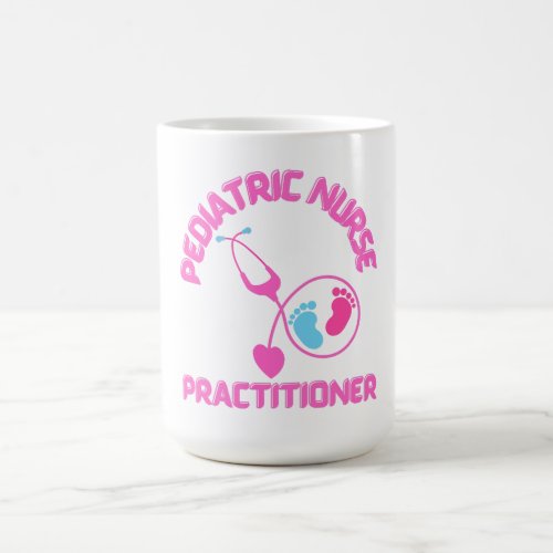 Pediatric nurse pediatric nurse practitioner    magic mug