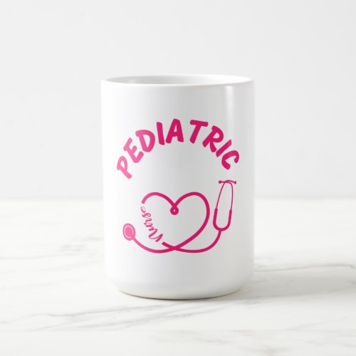 Pediatric nurse pediatric nurse practitioner  mug