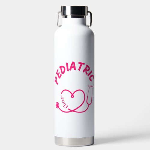 pediatric nursepediatric nurse practitionerpedis water bottle