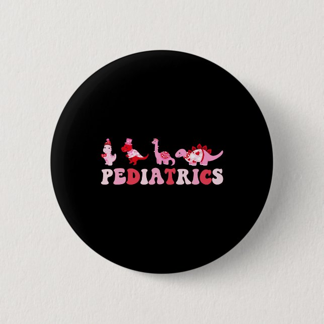 Pediatric Nurse Peds Nursing Cute Dinosaurs Valent Button (Front)