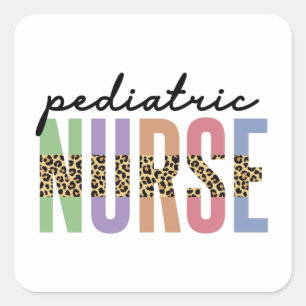 Pediatric Nurse   Peds RN Nurse Appreciation gifts Square Sticker