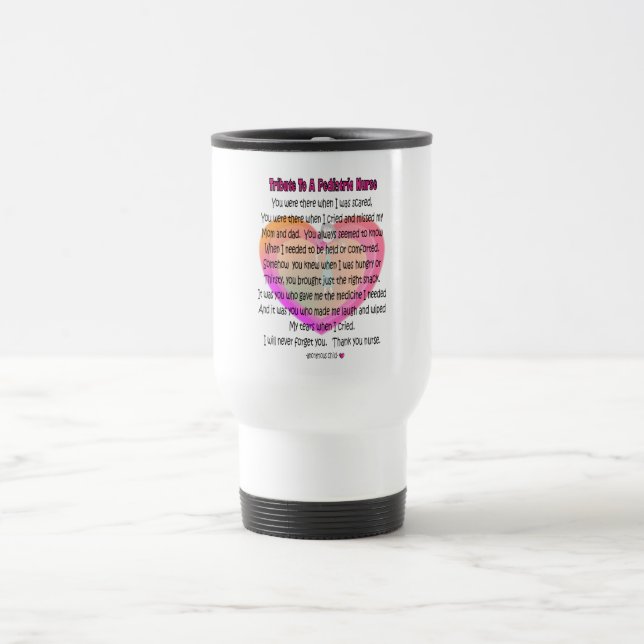 Pediatric Nurse Poem Gifts Travel Mug (Center)
