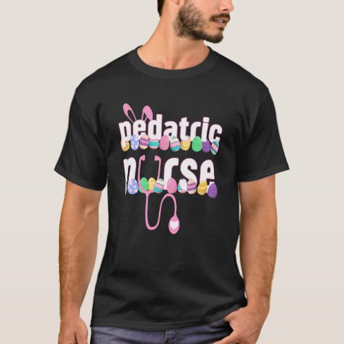 Pediatric Nurse Stethoscope Happy Easter Cute Bunn T_Shirt