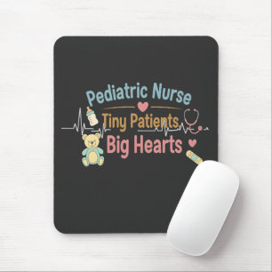 Pediatric Nurse Tiny Patients Big Hearts Mouse Pad