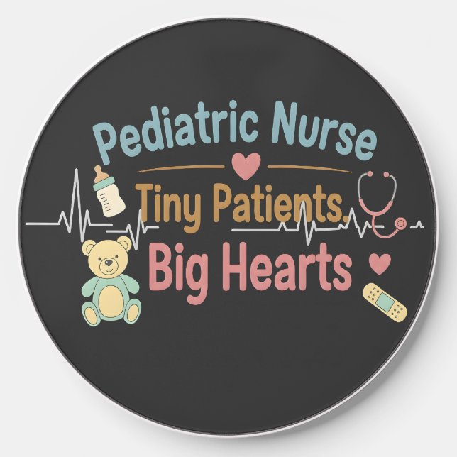 Pediatric Nurse Tiny Patients Big Hearts           Wireless Charger (Front)